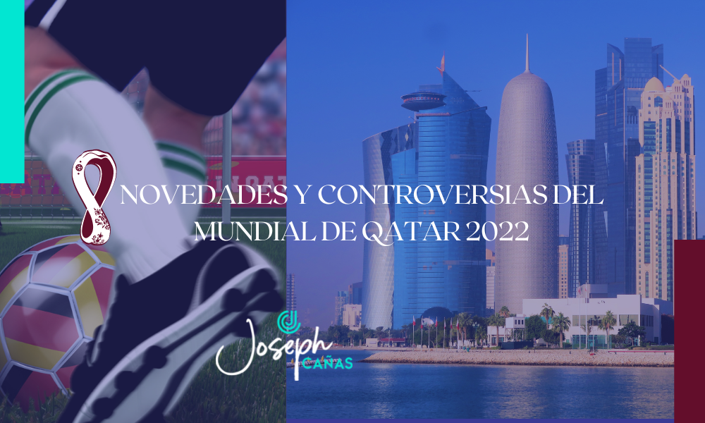 Mundial de Qatar 2022 - Joseph Cañas