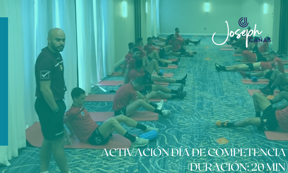Activación día de competencia (duración_ 20 min)